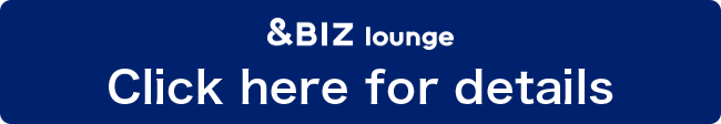 & BIZ lounge